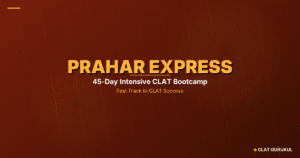 Prahar Express — 45-Day CLAT Intensive