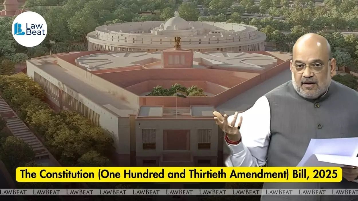 Amit Shah introduces 130th Constitution Amendment Bill (Source: LawBeat)
